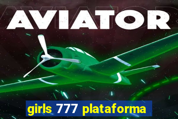 girls 777 plataforma